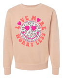 Love More Worry Less 💕 Crewneck Sweatshirt
