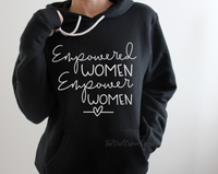 Empowered Women Empower Women 🖤 Hooded Sweatshirt