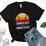 Summer Days and Double Plays (Tee or Tank)